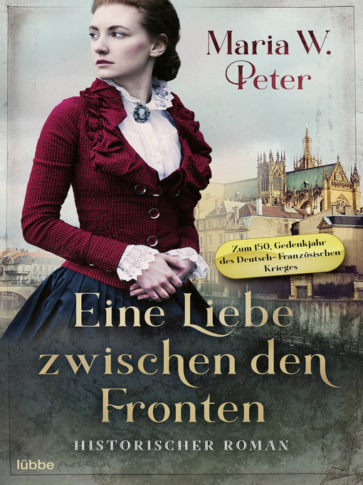 Title details for Eine Liebe zwischen den Fronten by Maria W. Peter - Available